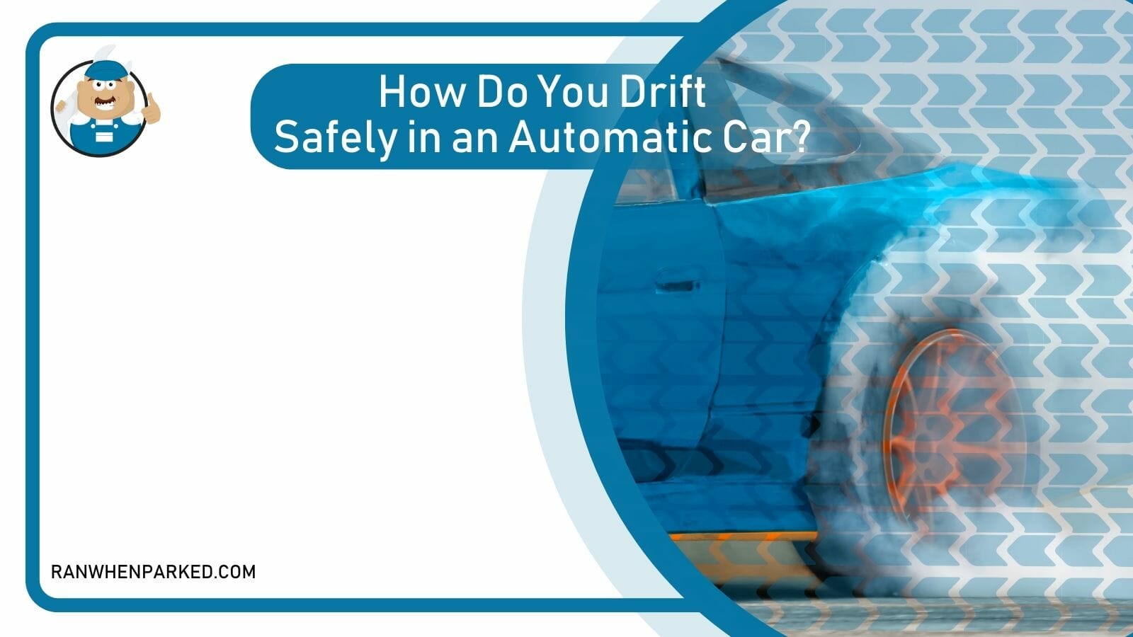 How Do You Drift Safely in an Automatic Car